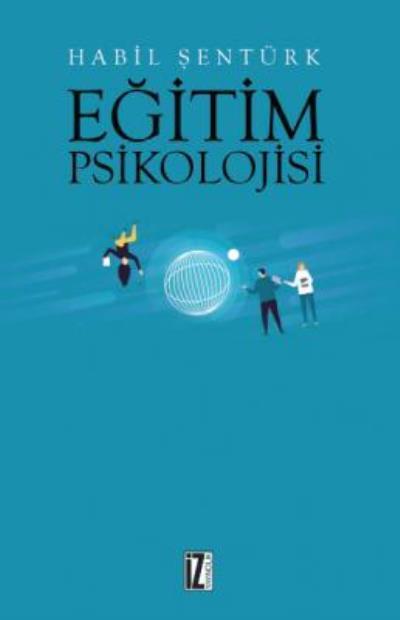 Eğitim Psikolojisi, Habil Şentürk