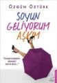 Soyun Geliyorum Aşkım, Özgün Öztürk