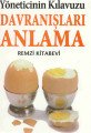 Yöneticinin Kılavuzu - Davranışları Anlama, Kate Keenan, Remzi Kitabevi