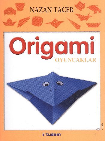 Origami Oyuncaklar, Nazan Tacer