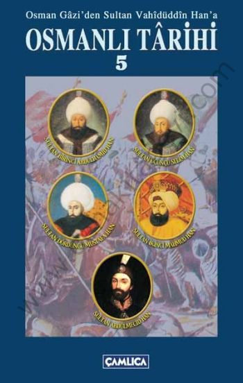 Osman Gazi'den Sultan Vahidüddin Han'a Osmanlı Tarihi 5, Çamlıca