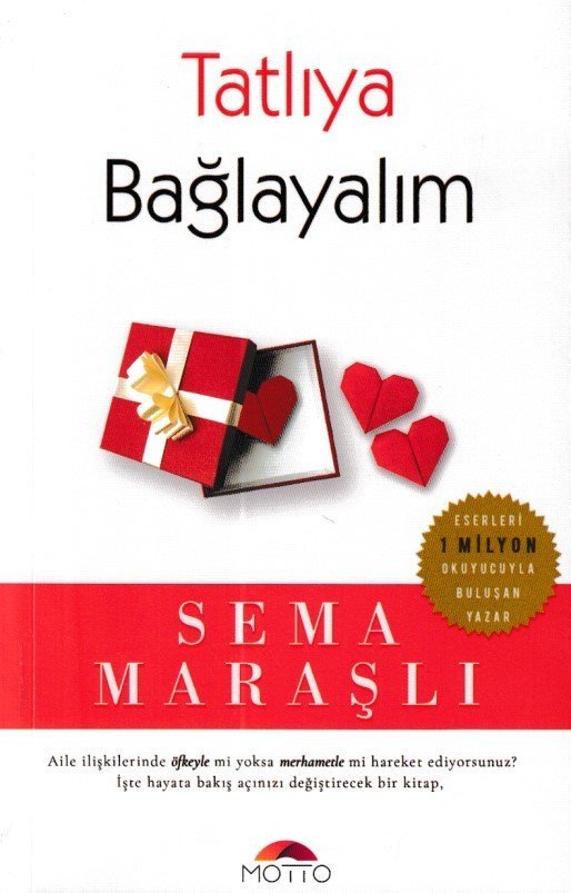 Tatlıya Bağlayalım , Motto Yayınları