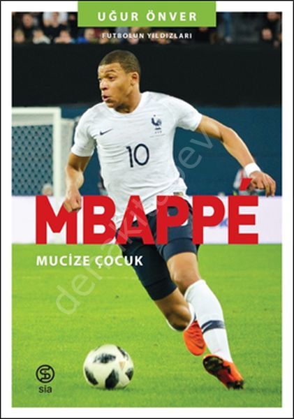Mbappe Mucize Çocuk, Sia