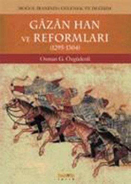 Gazan Han ve Reformları (1295 - 1304), Osman Gazi Özgüdenli