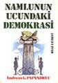 Namlunun Ucundaki Demokrasi, Andreas Papandreu