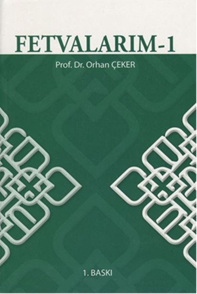 Fetvalarım 1, Prof. Dr. Orhan Çeker