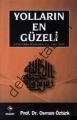 Yolların En Güzeli; Peygamberimizden Yol Haritası