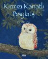 Kırmızı Kanatlı Baykuş, Feridun Oral