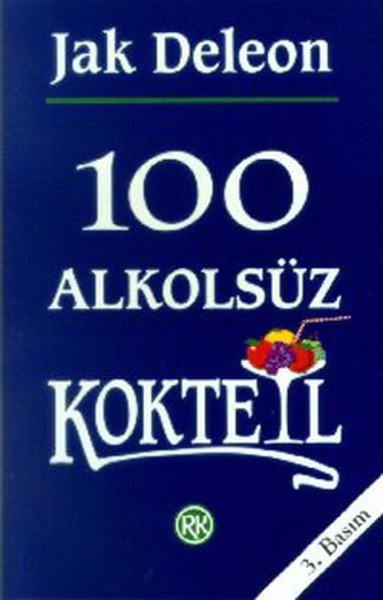100 Alkolsüz Kokteyl, Jak Deleon, Remzi Kitabevi