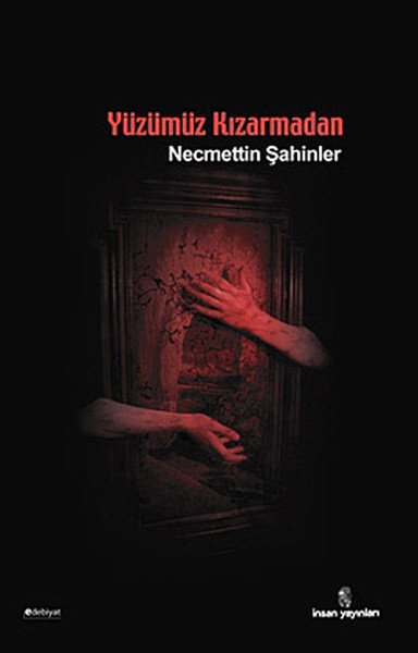 Yüzümüz Kızarmadan, İnsan Yayınları