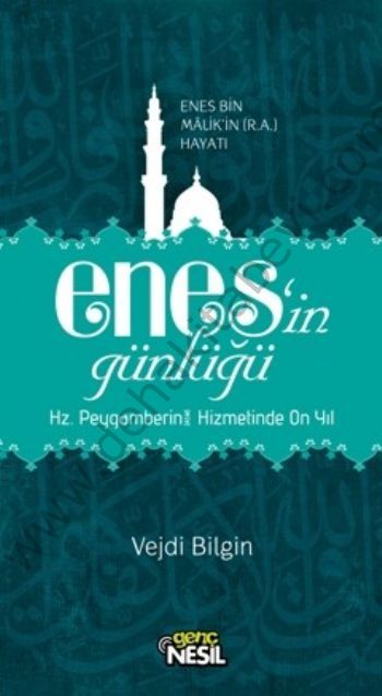 Enesin Günlüğü, Enes bin Malikin (r,a,v,) Hayatı