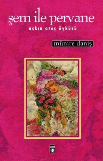  Şem ile Pervane, Münire Daniş