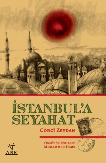 İstanbul'a Seyahat, Corci Zeydan, Ark Kitapları