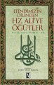 Efendimizin Dilinden Hz. Aliye Öğütler - Türkân Akkurt Kabanka