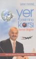 Yer Çekimine Karşı Temel Bilgiler