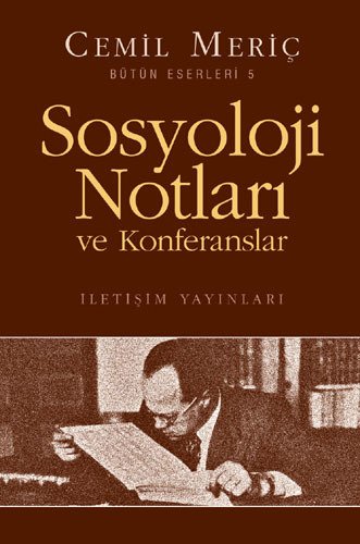 Sosyoloji Notları ve Konferanslar, Cemil Meriç, İletişim Yayınevi