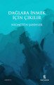 Dağlara İnmek İçin Çıkılır, Necmettin Şahinler