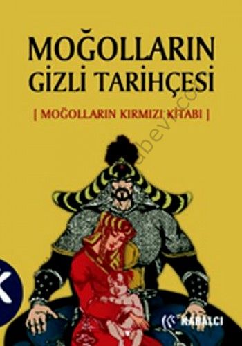 Moğolların Gizli Tarihçesi; (Moğolların Kırmızı Kitabı), Anonim