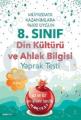 8. SINIF DİN KÜLTÜRÜ VE AHLAK BİLGİSİ YAPRAK TEST- YENİ MÜFREDAT, Nartest