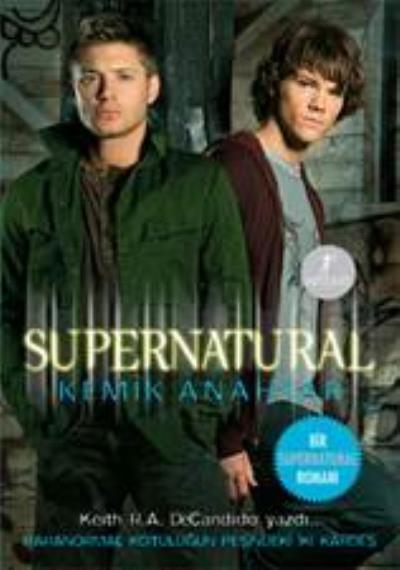 Supernatural - Kemik Anahtar, Keith R.A. DeCandido