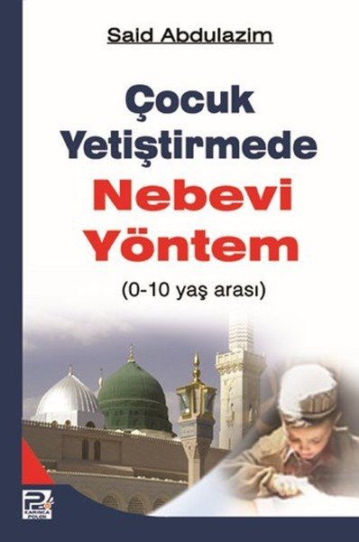 0-10 Yaş Arası Çocuk Yetiştirmede Nebevi Yöntem, Polen Yayınları