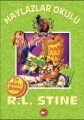 Haylazlar Okulu 13 En Havalı Benim, R. L. Stine