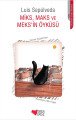 Miks Maks ve Meksin Öyküsü, Luis Sepulveda