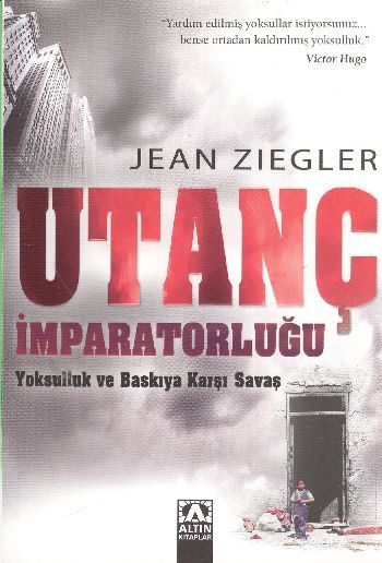 Utanç İmparatorluğu, Jean Ziegler, Altın Kitaplar