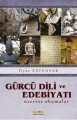 Gürcü Dili ve Edebiyatı Üzerine Okumalar, İlyas Üstünyer