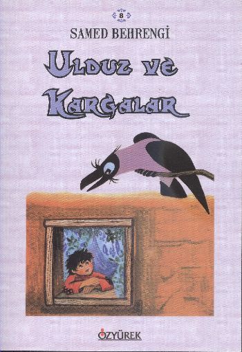 Ulduz ve Kargalar, Samed Behrengi, Özyürek Yayınları