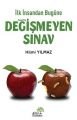 İlk İnsandan Bugüne Değişmeyen Sınav, Hilmi Yılmaz