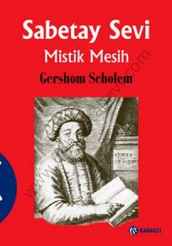 Sabetay Sevi Mistik Mesih (Ciltli), Gershom Scholem
