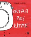 ORTASI BOS KİTAP