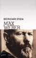 Ekonomik Eylem, Max Weber