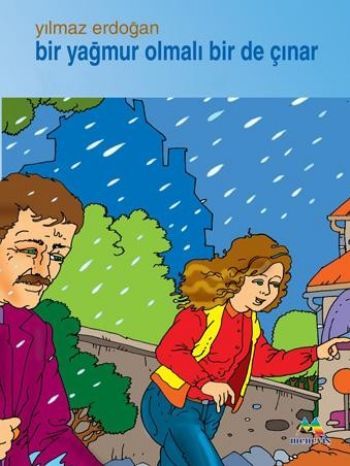 Bir Yağmur Olmalı Bir De Çınar