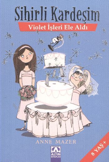 Sihirli Kardeşim - Violet İşleri Ele Aldı - Anne Mazer