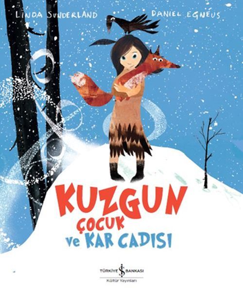 Kuzgun Çocuk ve Kar Cadısı, Linda Sunderland
