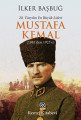 20. Yüzyılın En Büyük Lideri: Mustafa Kemal, İlker Başbuğ, Remzi Kitabevi