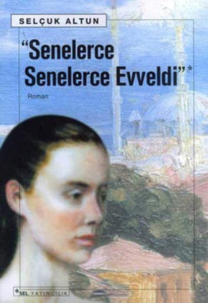 Senelerce Senelerce Evveldi, Selçuk Altun