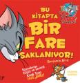 Tom ve Jerry - Bu Kitapta Bir Fare Saklanıyor!, Benjamin Bird