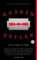 Keskin Şeyler, Gillian Flynn