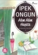 Adım Adım Hayata, İpek Ongun