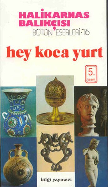 Hey Koca Yurt, Halikarnas Balıkçısı