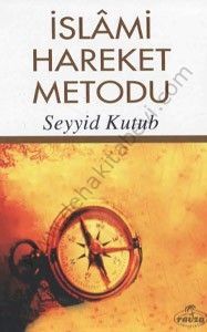 İslami Hareket Metodu, Seyyid Kutub