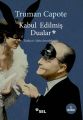 Kabul Edilmiş Dualar, Truman Capote