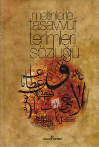 Metinlerle Tasavvuf Terimleri Sözlüğü (Ciltli), Kalem Yayınevi