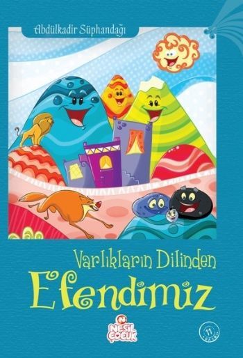 Varlıkların Dilinden Efendimiz, Abdülkadir Süphandağı