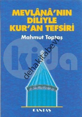 Mevlana'nın Diliyle Kur'an Tefsiri, Mahmut Toptaş