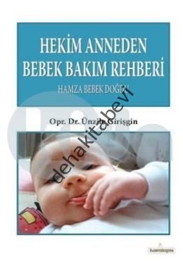 Hekım Anneden Bebek Bakım Rehberı, Kardelen Yayınları
