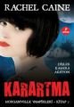 Karartma , Rachel Caine